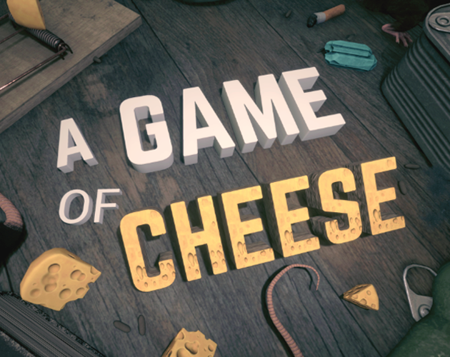 A Game of Cheese