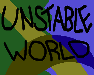 Unstable World