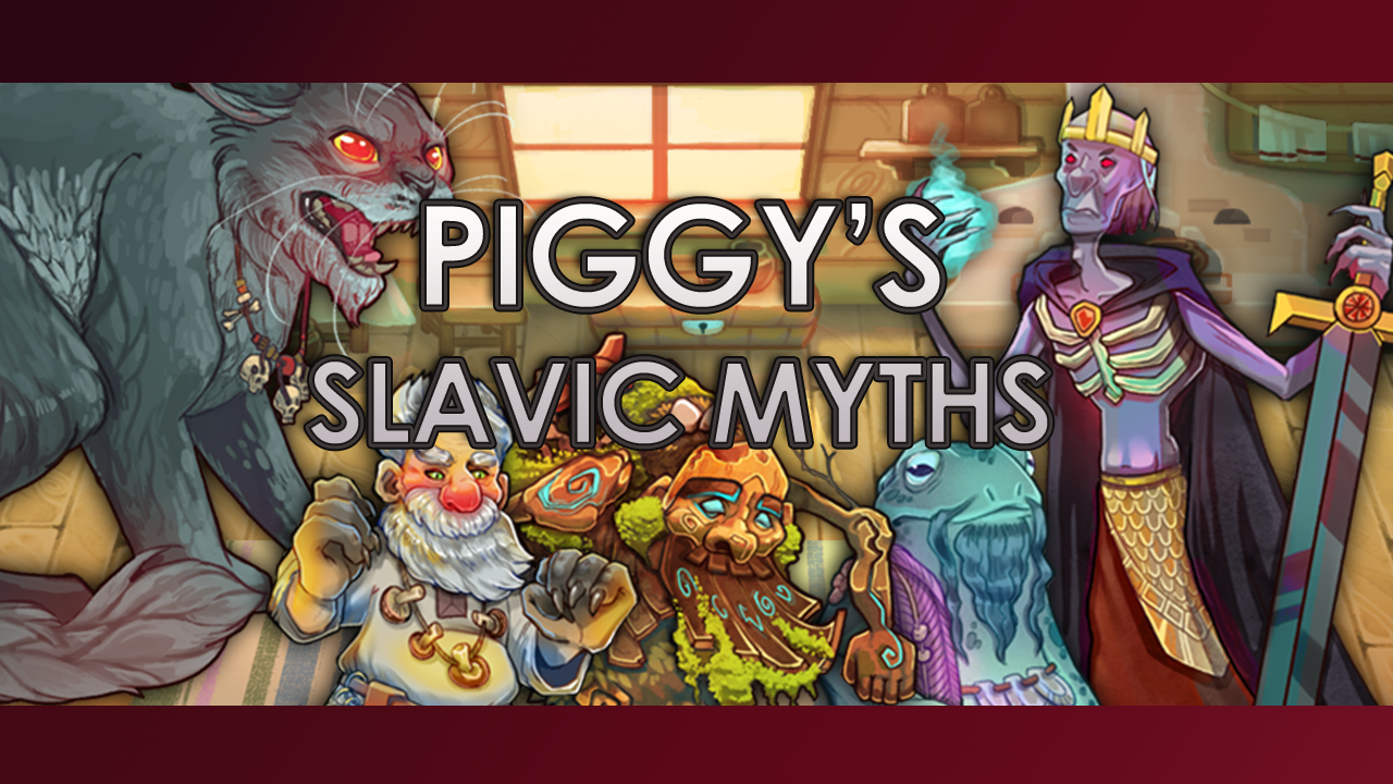 PIGGY'S Slavic myths