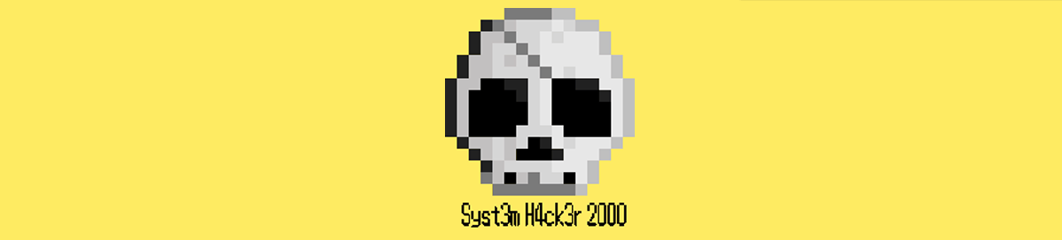 SYST3M H4CK3R 2OOO