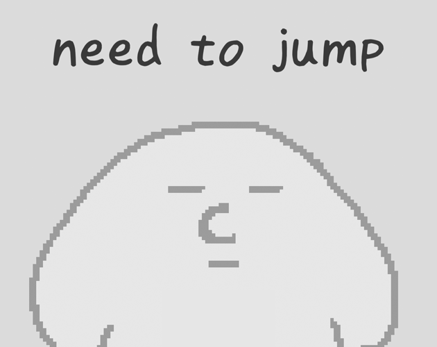 Cover image for need to jump (LD49)