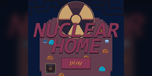 Cover image for LDJam49: Nuclear Home