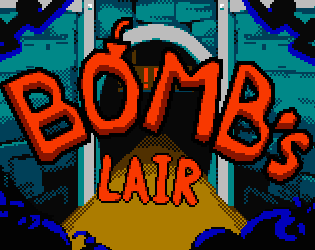 Cover image for Bomb's Lair (Game Jam Edition)