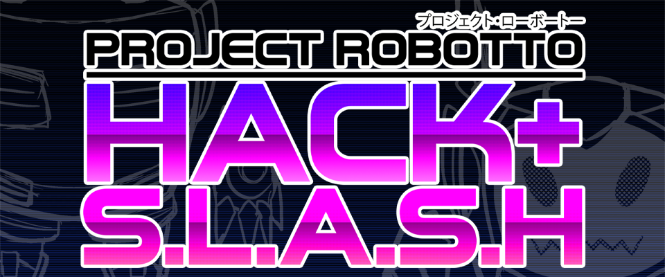 Project Robotto: Hack + S.L.A.S.H
