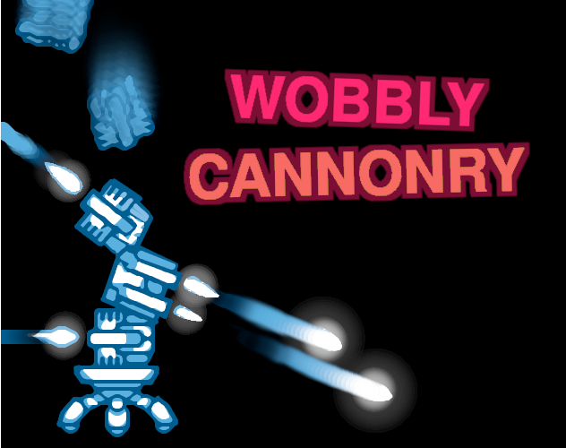 Cover image for Wobbly Cannonry