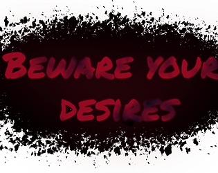 Beware your desires