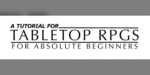 Cover image for A Tutorial for Tabletop RPGs