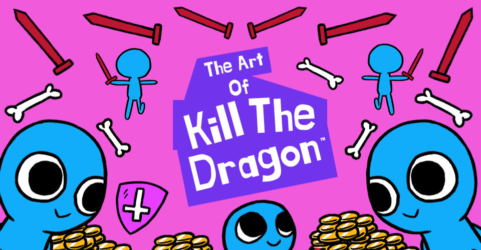 The Art of Kill The Dragon