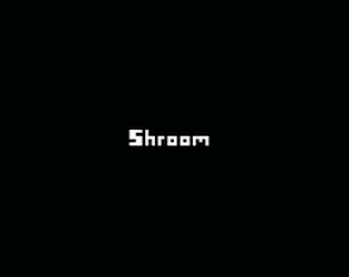 Shroom
