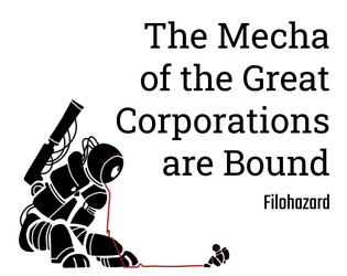 the Mecha of the Great Corporations are Bound  