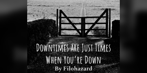 Cover image for Downtimes are Just Times When You're Down