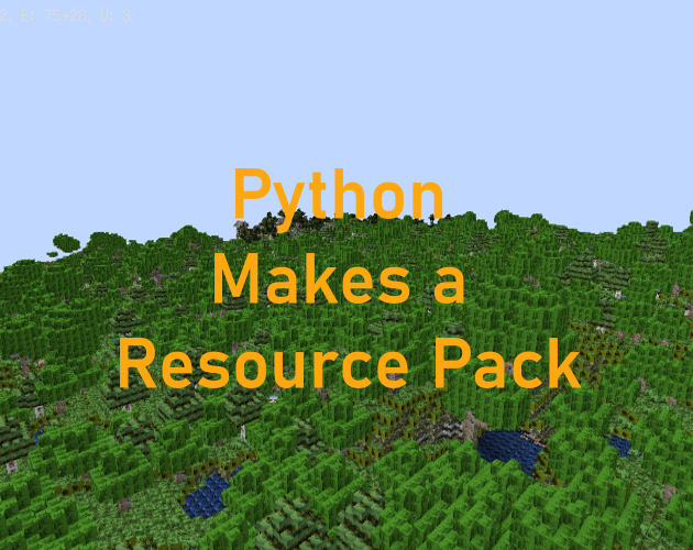 Python Makes a Resource Pack by Too Many Choices