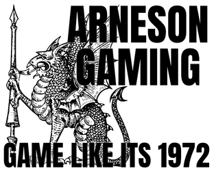 ARNESON GAMING   - gaming like its 1972 