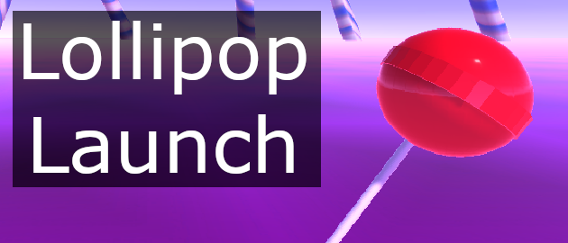 Lollipop Launch