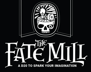The Fate Mill D20 Rules - Instructions & Charts   - D20 Rules to Spark Your Imagination - Instructions & Charts 