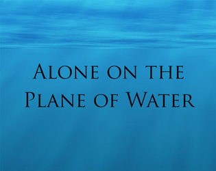 Alone on the Plane of Water  