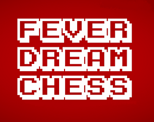FeverDream-Chess