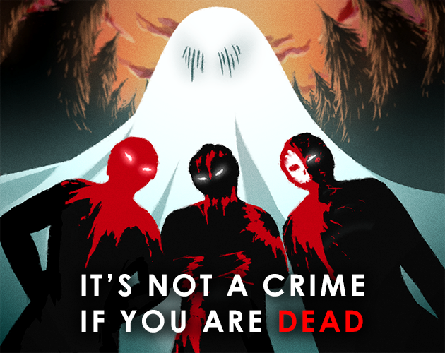 Cover image for It’s Not a Crime If You Are Dead