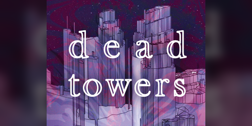Cover image for dead towers
