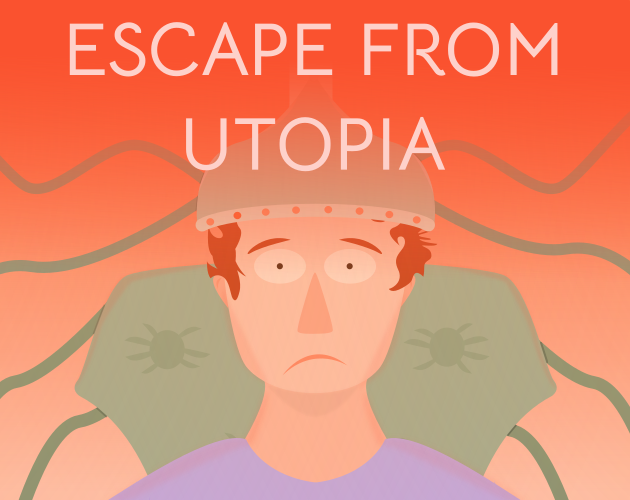 escape from la utopia