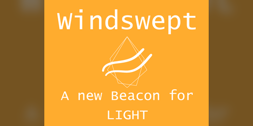 Cover image for Windswept - a Beacon for LIGHT