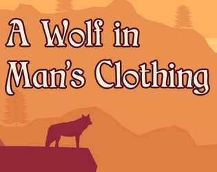 A Wolf in Man's Clothing  