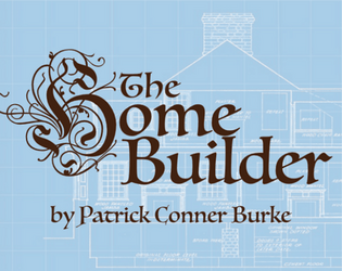 The Home Builder Wanderhome Playbook   - Construct the dream home for you and others in this indie material for Wanderhome 