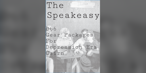 Cover image for The Speakeasy: Depression Era Gear Packages