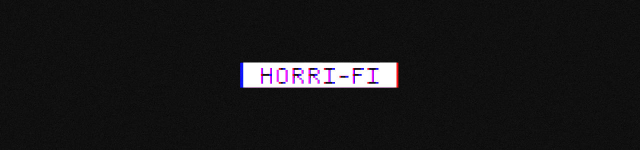 H O R R I - F I