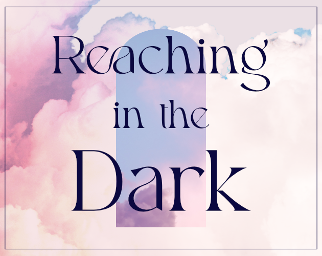 Cover image for Reaching in the Dark