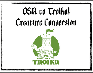 OSR & B/X to Troika! Creature Conversion  