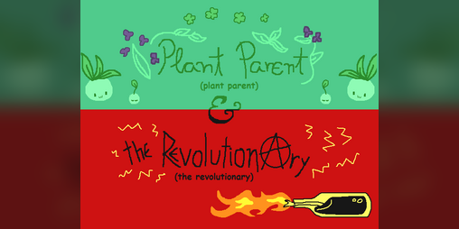 Cover image for plant parent & the revolutionary