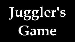 Juggler's Game