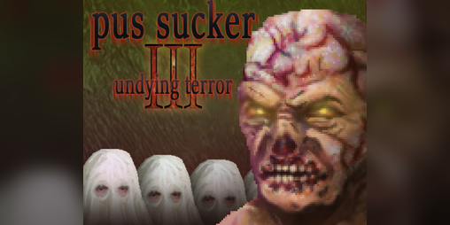 Cover image for pus sucker 3 undying terror