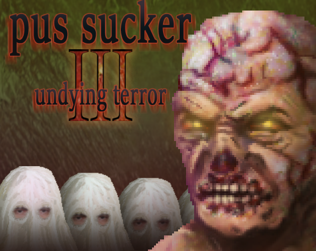 pus sucker 3 undying terror cover