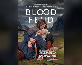 Blood Feud   - A Role-Playing Game about Honor, Power and Toxic Masculinity 