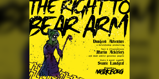 Cover image for The Right to Bear Arm: A MÖRK BORG Dungeon