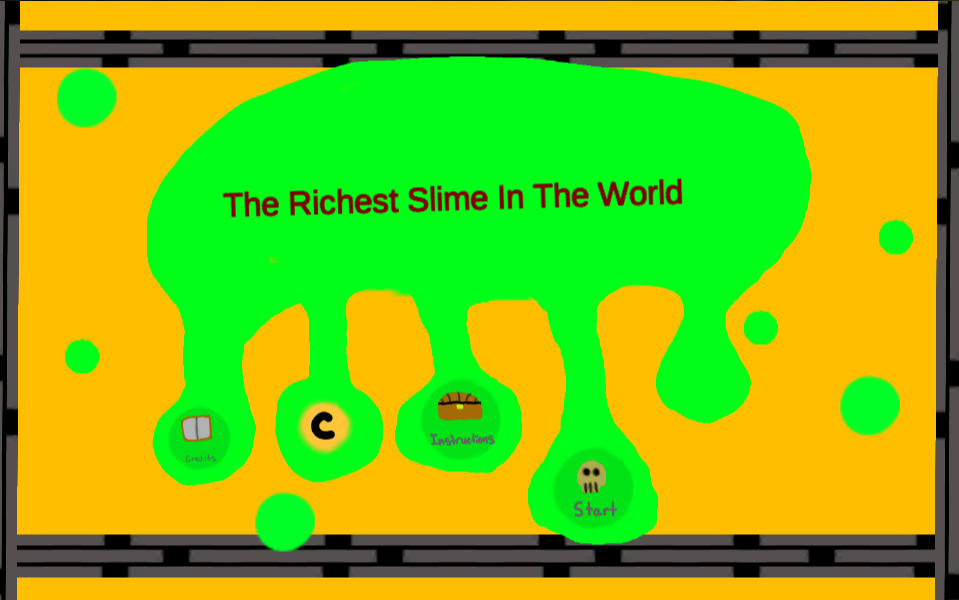 The Richest Slime In The World