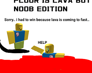 FLOOR IS LAVA BUT NOOB EDITION
