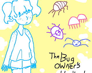 The Bug Owner's Handbook