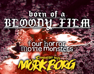 Born of a Bloody Film   - 4 MÖRK BORG Horror Movie Monsters 