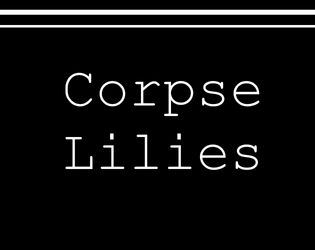 Corpse Lilies  