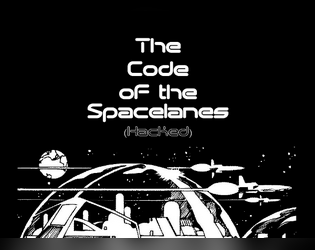 The Code of the Spacelanes (Hacked)  