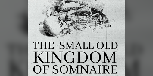 Cover image for The Small Old Kingdom of Somnaire