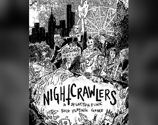 Nightcrawlers   - An urban fantasy splatterpunk roleplaying game 
