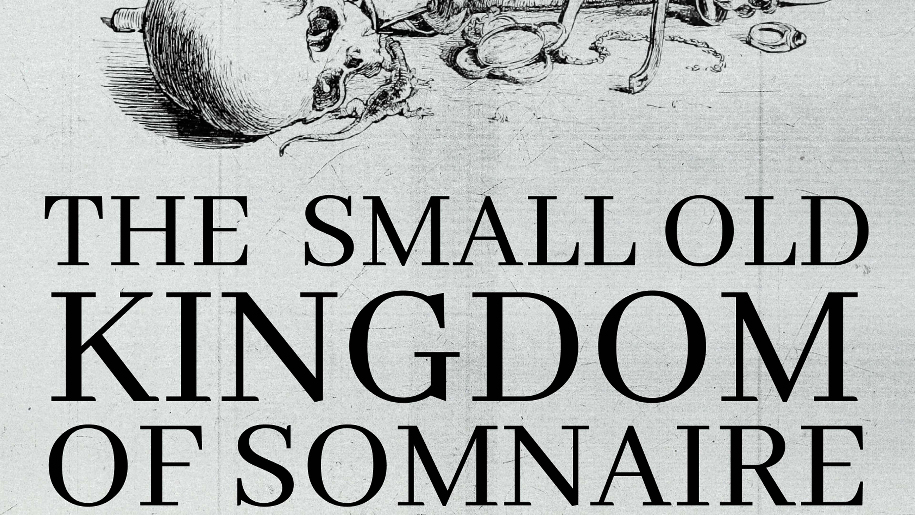 The Small Old Kingdom of Somnaire