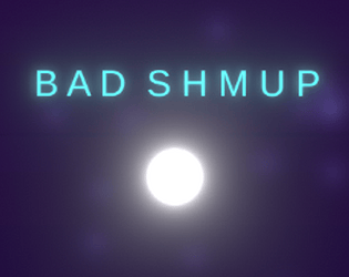 Bad Shmup