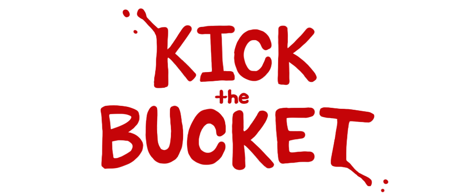 Kick the Bucket