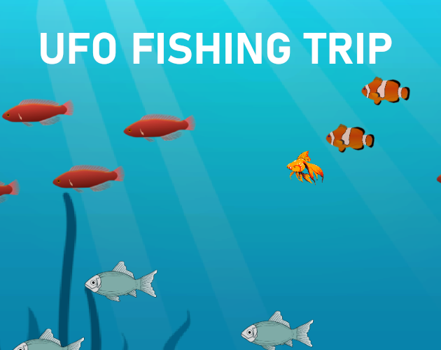 UFO Fishing Trip