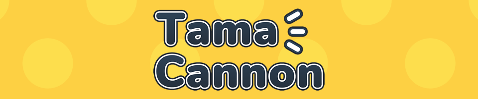 Tama Cannon